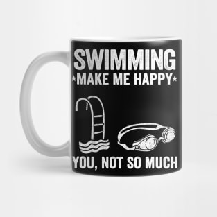 Swimming Make Me Happy Swimmer Team Gift Funny Mug